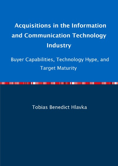 'Cover von Acquisitions in the Information and Communication Technology Industry—Buyer Capabilities, Technology Hype, and Target Maturity'-Cover