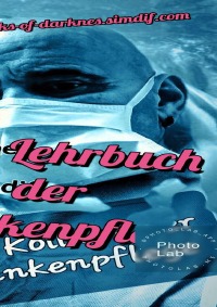 Das große Lehrbuch der Krankenpflege - Das Pflegeorakel - Tonino Dr. Magister Melony van der Gerst