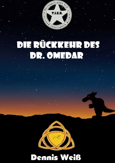 'Cover von T.I.E.R.- Tierisch intelligente Eingreif- und Rettungstruppe Band 7- Die Rückkehr des Dr. Omedar'-Cover