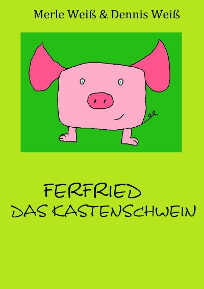 'Ferfried, das Kastenschwein'-Cover