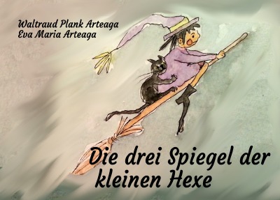'Cover von Die drei Spiegel der kleinen Hexe'-Cover