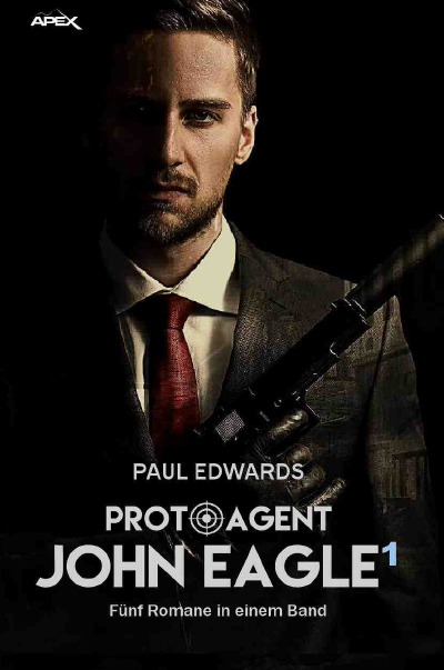 'Cover von PROTO-AGENT JOHN EAGLE, BAND 1'-Cover