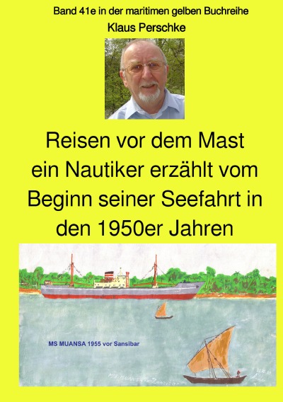 'Reisen vor dem Mast – ein Nautiker erzählt vom Beginn seiner Seefahrt in den 1950er Jahren'-Cover