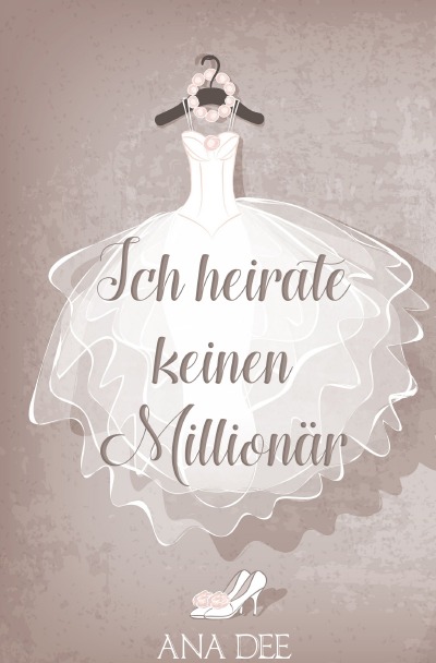 'Cover von Ich heirate keinen Millionär'-Cover