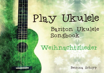 'Bariton Ukulele Songbook – Weihnachtslieder'-Cover