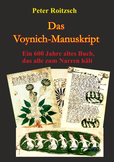 'Das Voynich-Manuskript – Ein 600 Jahre altes Buch, dass alle zum Narren hält'-Cover