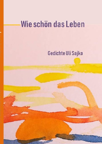 'Wie schön das Leben Gedichte'-Cover
