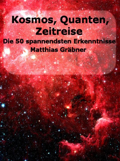 'Cover von Kosmos – Quanten – Zeitreise.'-Cover