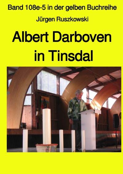 'Albert Darboven in Tinsdal – Band 108e-5 in der gelben Buchreihe bei Jürgen Ruszkowski'-Cover