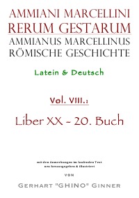 Ammianus Marcellinus römische Geschichte VIII - Ammianus Marcellinus, gerhart ginner, Wolfgang Seyfarth
