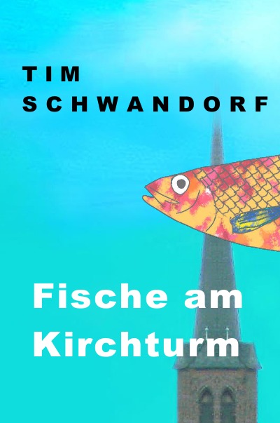 'Fische am Kirchturm'-Cover