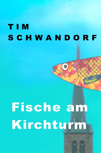 'Cover von Fische am Kirchturm'-Cover