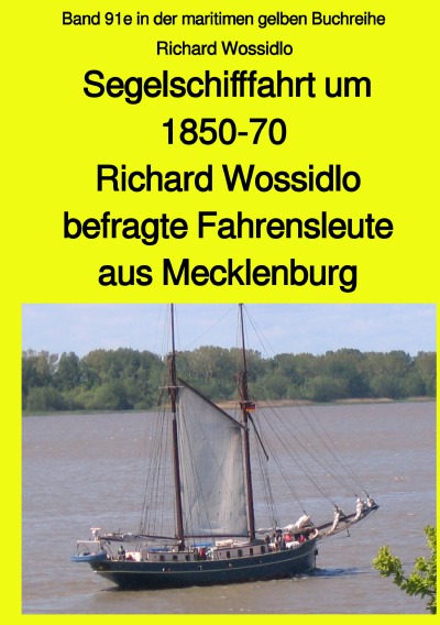 'Cover von Segelschifffahrt um 1850-70 – Richard Wossidlo befragte Fahrensleute aus Mecklenburg'-Cover