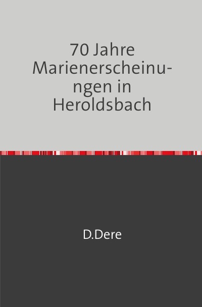 '70 Jahre Marienerscheinungen in Heroldsbach'-Cover