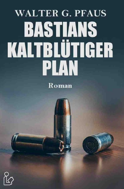 'BASTIANS KALTBLÜTIGER PLAN'-Cover