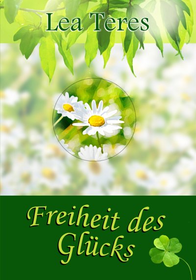 'Cover von Freiheit des Glücks'-Cover