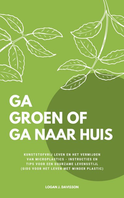 'Ga Groen Of Ga Naar Huis'-Cover