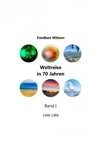 'Cover von Weltreise in 70 Jahren – Band I'-Cover