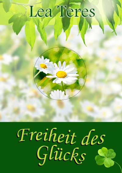 'Cover von Freiheit des Glücks'-Cover