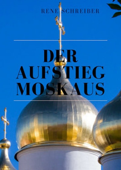 'Cover von Der Aufstieg Moskaus'-Cover