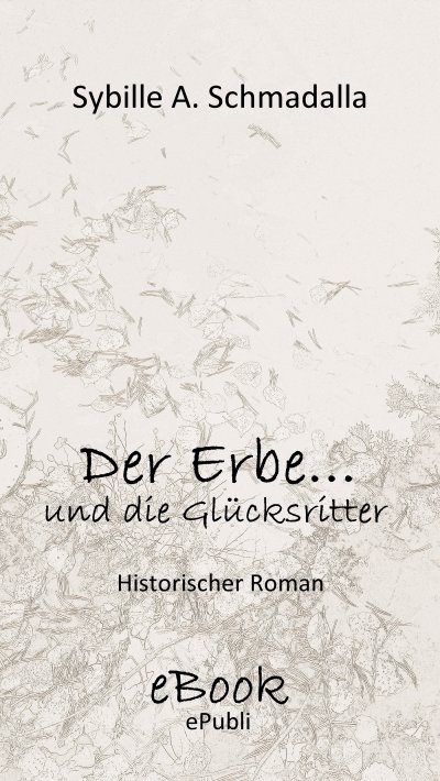 'Cover von Der Erbe …und die Glücksritter'-Cover