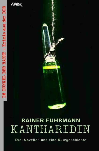 'Cover von KANTHARIDIN – DREI NOVELLEN UND EINE KURZGESCHICHTE'-Cover