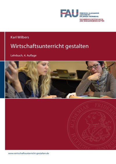 'Cover von Wilbers-2019-Wirtschaftsunterricht-gestalten-Auflage-4'-Cover