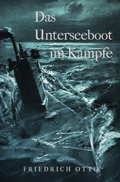'Das Unterseeboot im Kampfe'-Cover