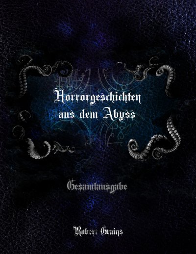 'Horrorgeschichten aus dem Abyss – Gesamtausgabe'-Cover