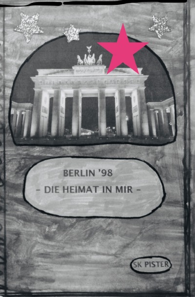 'Cover von Berlin 98 – Die Heimat in mir'-Cover