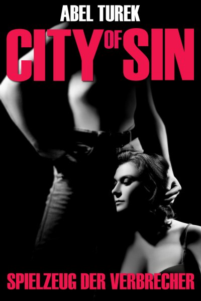 'Cover von Spielzeug der Verbrecher – City of Sin'-Cover
