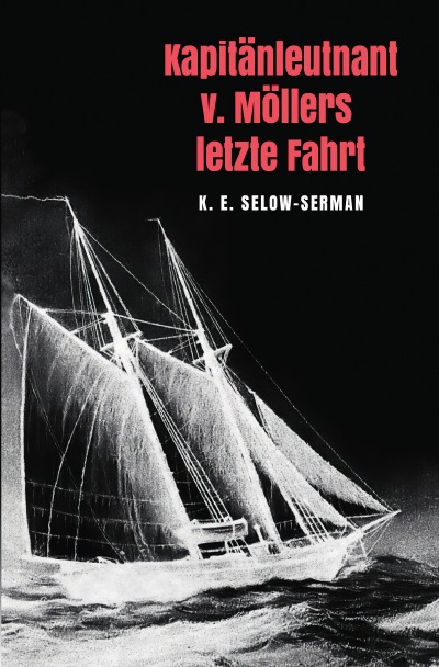 'Kapitänleutnant v. Möllers letzte Fahrt'-Cover