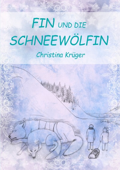 'Cover von Fin und die Schneewölfin'-Cover