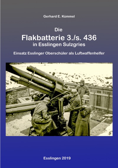 'Die Flakbatterie 3./s. 436 in Esslingen-Sulzgries'-Cover