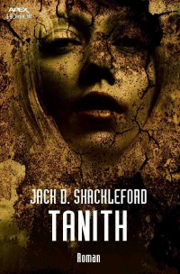 TANITH - Ein Horror-Roman - Jack D. Shackleford, Christian Dörge