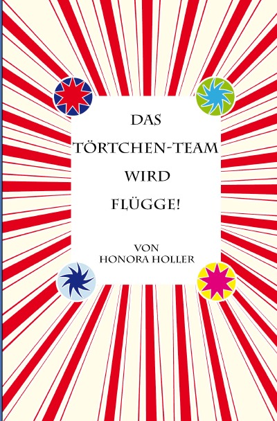 'Das Törtchen-Team wird flügge!'-Cover