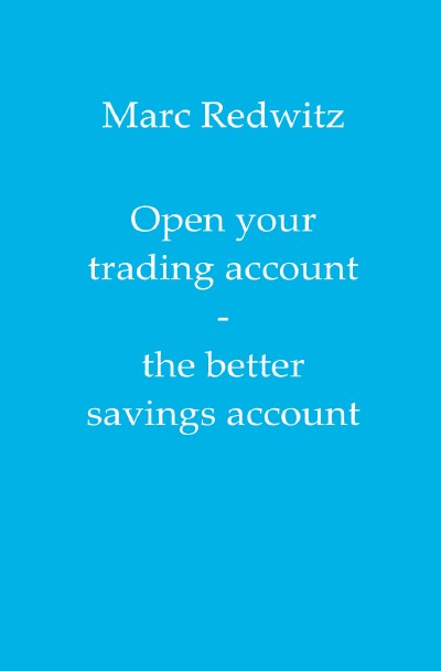 'Open your trading account – the better savings account'-Cover