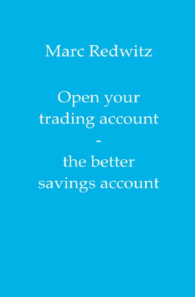 'Cover von Open your trading account – the better savings account'-Cover