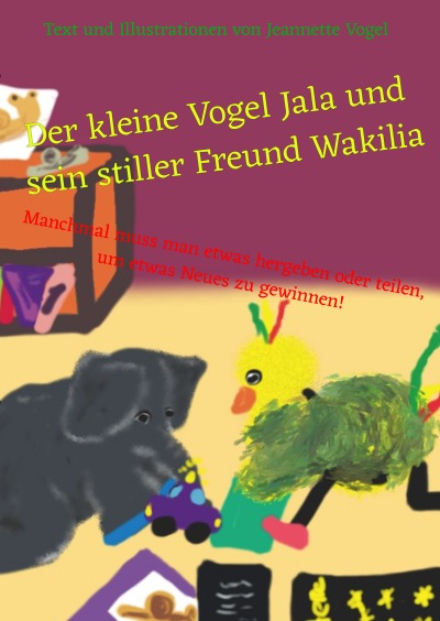 'Der kleine Vogel Jala und sein stiller Freund Wakilia'-Cover