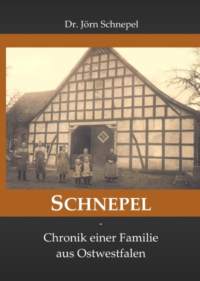 'Cover von SCHNEPEL – Chronik einer Familie aus Ostwestfalen'-Cover