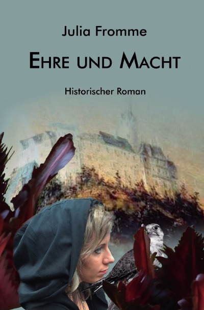 Ehre und Macht von Julia Fromme Buch epubli