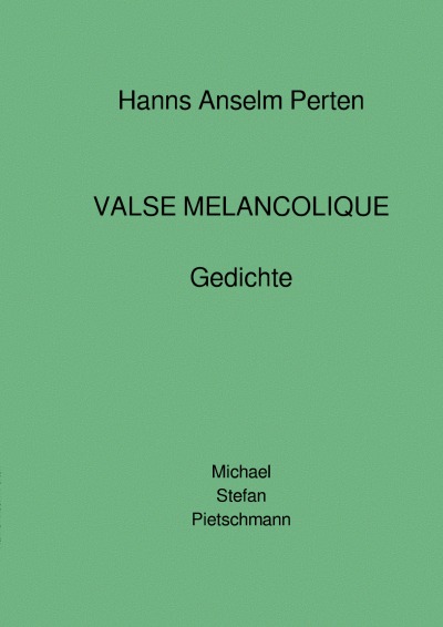 'Hanns Anselm Perten „VALSE MELANCOLIQUE“ – Gedichte'-Cover