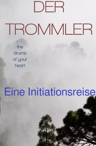 'DER TROMMLER eine Initiationsreise'-Cover