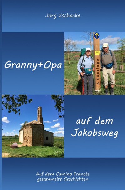 'Cover von Granny+Opa auf dem Jakobsweg'-Cover