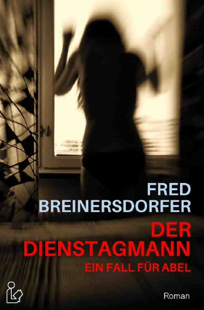 'DER DIENSTAGMANN – EIN FALL FÜR ABEL'-Cover