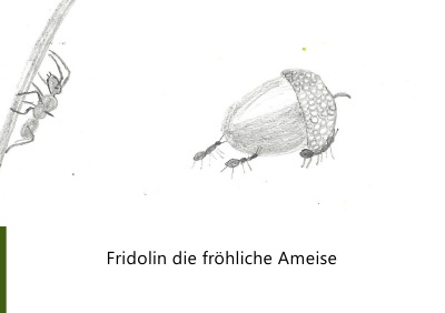 'Fridolin die fröhliche Ameise'-Cover