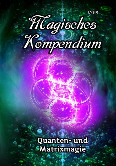 'Cover von Magisches Kompendium – Quanten- und Matrixmagie'-Cover