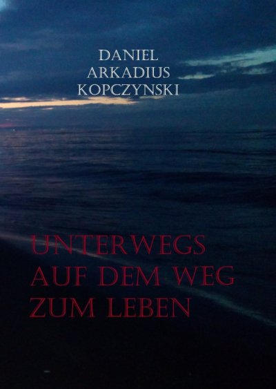 'Unterwegs auf dem Weg zum Leben'-Cover