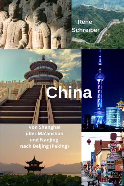 'China Von Shanghai über Ma’anshan und Nanjing nach Beijing (Peking)'-Cover