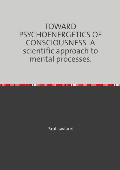 'Cover von TOWARD PSYCHOENERGETICS OF CONSCIOUSNESS  A scientific approach to mental processes.'-Cover